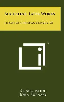 Agustín, Obras posteriores: Biblioteca De Clásicos Cristianos, V8 - Augustine, Later Works: Library Of Christian Classics, V8