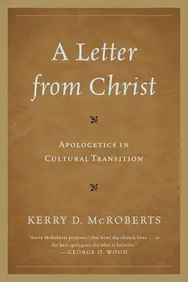 Una carta de Cristo: Apologética en la transición cultural - A Letter from Christ: Apologetics in Cultural Transition