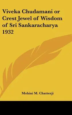 Viveka Chudamani o la joya de la sabiduría de Sri Sankaracharya 1932 - Viveka Chudamani or Crest Jewel of Wisdom of Sri Sankaracharya 1932