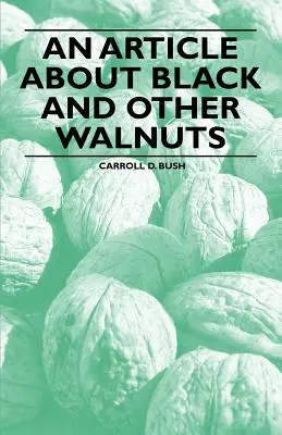 Artículo sobre las nueces negras y otras nueces - An Article about Black and Other Walnuts