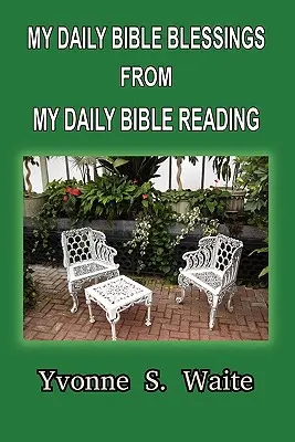Mi Biblia diaria Bendiciones de mi lectura diaria de la Biblia - My Daily Bible Blessings From My Daily Bible Reading