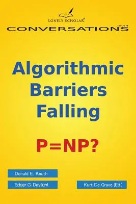 Caída de barreras algorítmicas: ¿P=np? - Algorithmic Barriers Falling: P=np?