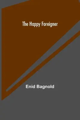 El extranjero feliz - The Happy Foreigner