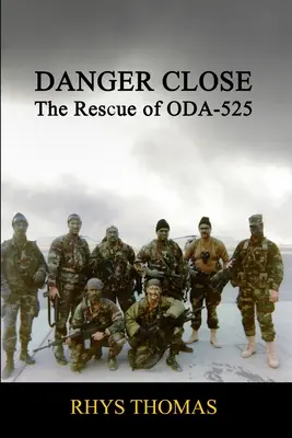 Danger Close: El rescate del ODA-525 - Danger Close: The Rescue of ODA-525