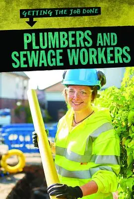 Fontaneros y alcantarilleros - Plumbers and Sewage Workers