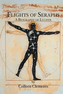 Vuelos de serafines: Una biografía de Lucifer - Flights of Seraphs: A Biography of Lucifer