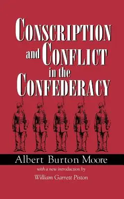 Reclutamiento y conflicto en la Confederación - Conscription and Conflict in the Confederacy