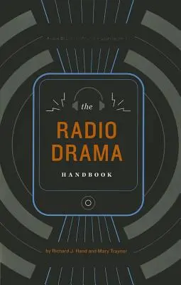 The Radio Drama Handbook