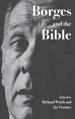 Borges y la Biblia - Borges and the Bible