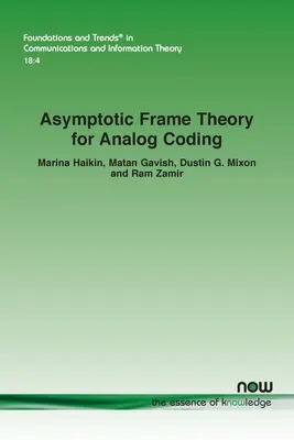 Teoría asintótica de tramas para la codificación analógica - Asymptotic Frame Theory for Analog Coding