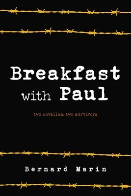 Desayuno con Paul: Dos novelas, dos supervivientes - Breakfast with Paul: Two Novellas, Two Survivors