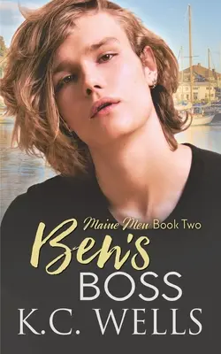 El Jefe de Ben: Maine Men, Libro Dos - Ben's Boss: Maine Men, Book Two