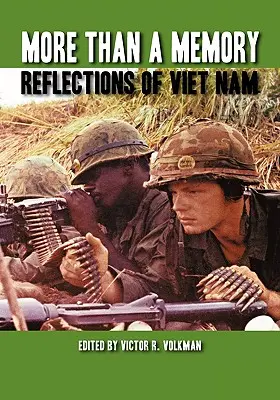 Más que un recuerdo: Reflexiones sobre Vietnam - More Than a Memory: Reflections of Viet Nam