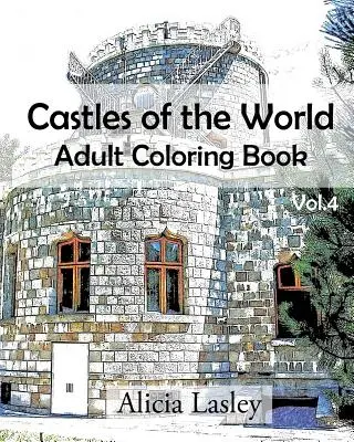 Castillos del Mundo: Libro para colorear Vol.4: Dibujos de castillos para colorear - Castles of the World: Adult Coloring Book Vol.4: Castle Sketches For Coloring