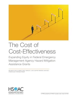 El coste de la rentabilidad: Ampliación de la equidad en las subvenciones de la Agencia Federal de Gestión de Emergencias para la mitigación de riesgos - The Cost of Cost-Effectiveness: Expanding Equity in Federal Emergency Management Agency Hazard Mitigation Assistance Grants