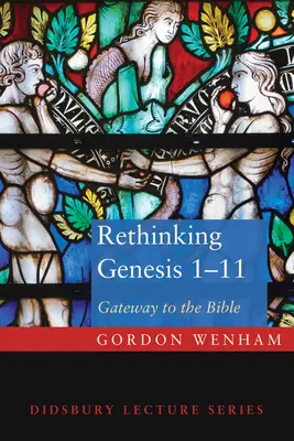 Repensar Génesis 1-11 - Rethinking Genesis 1-11