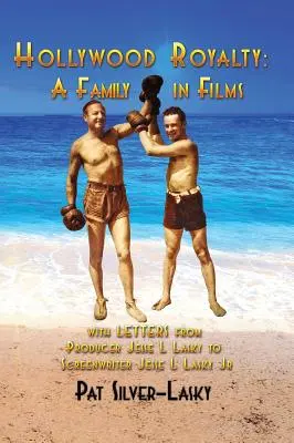 La realeza de Hollywood: Una familia de cine (tapa dura) - Hollywood Royalty: A Family in Films (hardback)