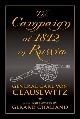 La campaña de 1812 en Rusia - The Campaign of 1812 in Russia