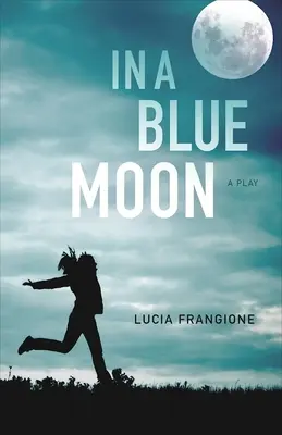 En una luna azul - In a Blue Moon