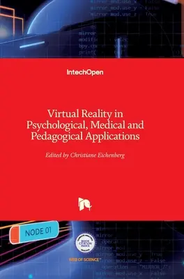 Realidad virtual en aplicaciones psicológicas, médicas y pedagógicas - Virtual Reality in Psychological, Medical and Pedagogical Applications