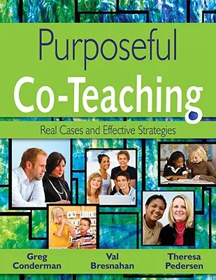 Coenseñanza con propósito: casos reales y estrategias eficaces - Purposeful Co-Teaching: Real Cases and Effective Strategies