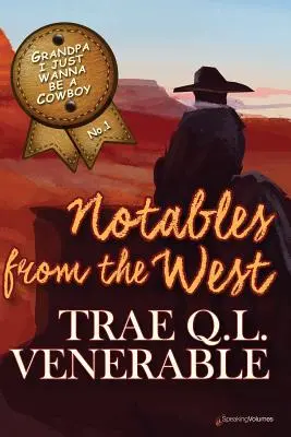 Grandpa I Just Wanna be a Cowboy: Notables del Oeste - Grandpa I Just Wanna be a Cowboy: Notables from the West