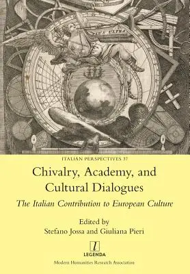 Caballería, Academia y Diálogos Culturales: La contribución italiana a la cultura europea - Chivalry, Academy, and Cultural Dialogues: The Italian Contribution to European Culture