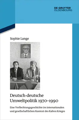 Política medioambiental alemana 1970-1990 - Deutsch-deutsche Umweltpolitik 1970-1990