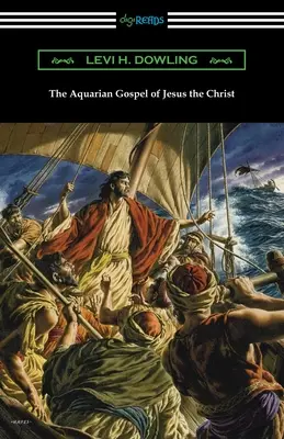 El Evangelio Acuariano de Jesucristo - The Aquarian Gospel of Jesus the Christ