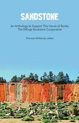 Piedra arenisca: Una antología para apoyar esta casa de libros - Sandstone: An Anthology to Support This House of Books