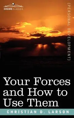 Sus Fuerzas y Cómo Utilizarlas - Your Forces and How to Use Them