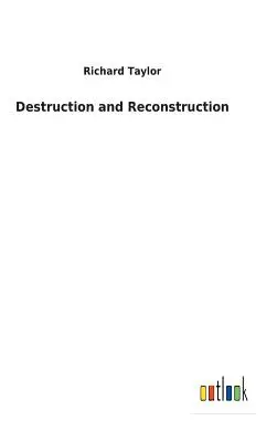 Destrucción y reconstrucción - Destruction and Reconstruction