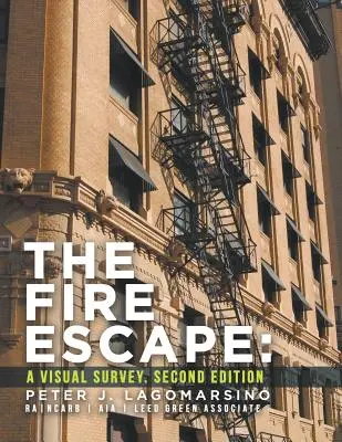 La escalera de incendios: Un estudio visual. Segunda edición - The Fire Escape: A Visual Survey. Second Edition