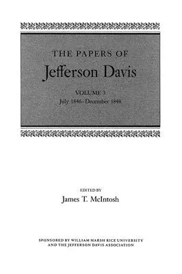 Documentos de Jefferson Davis: Julio de 1846-Diciembre de 1848 - The Papers of Jefferson Davis: July 1846-December 1848