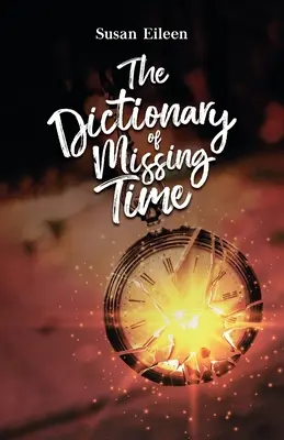 El diccionario del tiempo perdido - The Dictionary of Missing Time