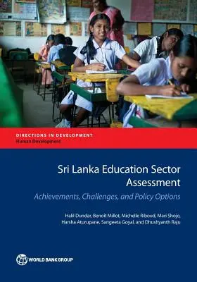 Evaluación del sector educativo en Sri Lanka: Logros, retos y opciones políticas - Sri Lanka Education Sector Assessment: Achievements, Challenges, and Policy Options