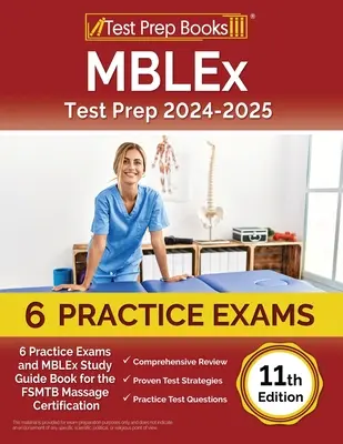 MBLEx Test Prep 2024-2025: 6 Exámenes Prácticos y Libro Guía de Estudio MBLEx para la Certificación de Masaje FSMTB [11ª Edición]. - MBLEx Test Prep 2024-2025: 6 Practice Exams and MBLEx Study Guide Book for the FSMTB Massage Certification [11th Edition]