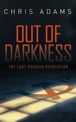 Out of Darkness: La última revolución rusa - Out of Darkness: The Last Russian Revolution