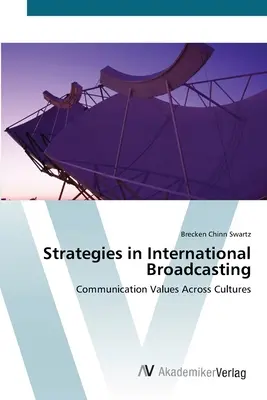 Estrategias en la radiodifusión internacional - Strategies in International Broadcasting
