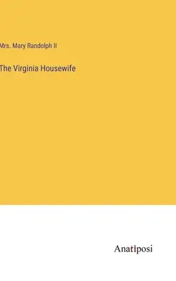 El ama de casa de Virginia - The Virginia Housewife