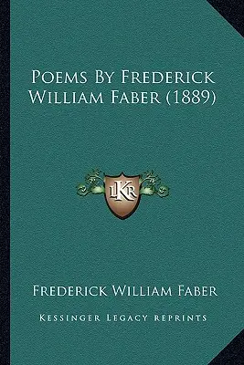 Poemas de Frederick William Faber (1889) - Poems By Frederick William Faber (1889)