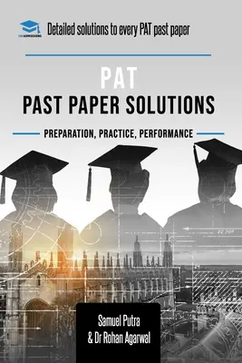 PAT Past Paper Worked Solutions: Explicaciones detalladas paso a paso de más de 250 preguntas. Incluye todos los exámenes anteriores del examen de aptitud física. - PAT Past Paper Worked Solutions: Detailed Step-By-Step Explanations for over 250 Questions, Includes all Past Past Papers for the Physics Aptitude Tes