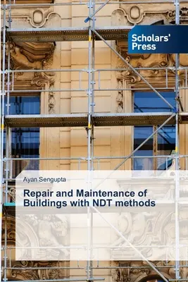 Reparación y mantenimiento de edificios con métodos END - Repair and Maintenance of Buildings with NDT methods