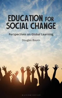 Educación para el cambio social: Perspectivas sobre el aprendizaje global - Education for Social Change: Perspectives on Global Learning