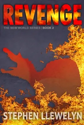 Venganza: La Serie del Nuevo Mundo Libro Dos - Revenge: The New World Series Book Two