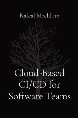 CI/CD basado en la nube para equipos de software - Cloud-Based CI/CD for Software Teams