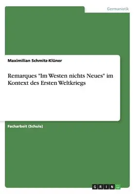 Remarques «Nada nuevo en Occidente» en el contexto de la Primera Guerra Mundial - Remarques Im Westen nichts Neues