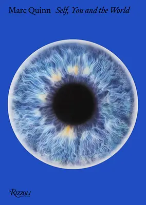 Marc Quinn: El yo, tú y el mundo - Marc Quinn: Self, You, and the World