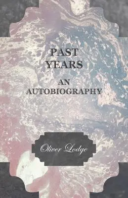 Años pasados - Una autobiografía - Past Years - An Autobiography