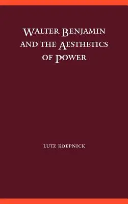 Walter Benjamin y la estética del poder - Walter Benjamin and the Aesthetics of Power